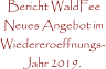 Bericht WaldFee  Neues Angebot im  Wiedereroeffnungs- Jahr 2019.